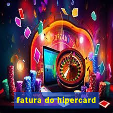 fatura do hipercard